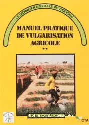 Manuel pratique de vulgarisation agricaole. Tome 2