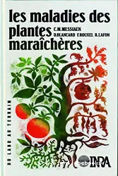 Maladies des plantes maraîchères (Les)