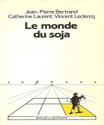 Monde du soja (Le)