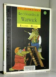 3 bouteilles de Warwick (Les)