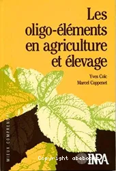 Oligo-éléments en agriculture et élevage (Les)