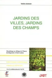 Jardins des villes, jardins des champs