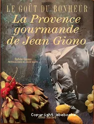 Provence gourmande de Jean Giono (La)