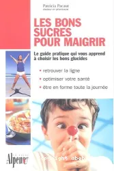 Bons sucres pour maigrir (Les)