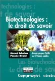 Biotechnologies : le droit de savoir