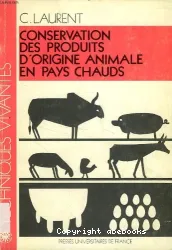 Conservation des produits d'origine animale en pays chauds