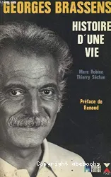 Georges Brassens, histoire d'une vie