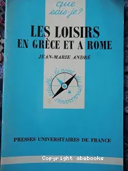 Loisirs en Grèce et à Rome (Les)