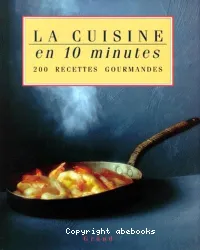 Cuisine en 10 minutes (La)