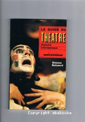 Guide du théâtre français contemporain (Le)