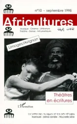 Africultures n° 10, septembre 1998 : Théâtres en écritures