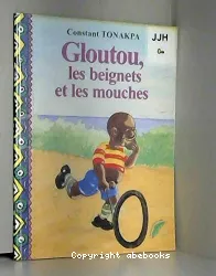 Gloutou, les beignets et les mouches