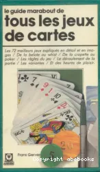 Guide marabout de tous les jeux de cartes (Le)