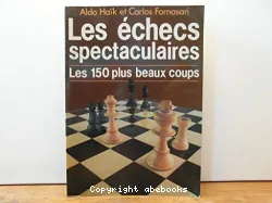 Echecs spectaculaires (Les)