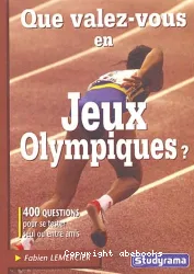 Que valez-vous en jeux olympiques ?