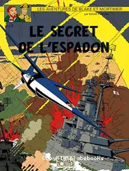 Secret de l'espadon : tome3 (Le)