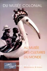 Du musée colonial au musée des cultures du monde