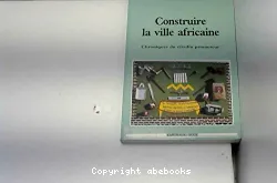 Construire la ville africaine