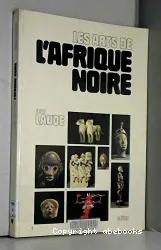 Arts de l'Afrique noire (Les)