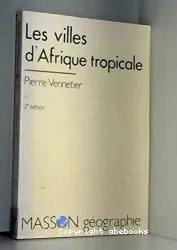 Villes d'Afrique tropicale (Les)