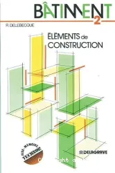 Eléments de construction du bâtiment. Tome 2