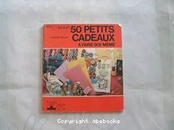 50 petits cadeaux à faire soi-même