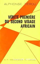 Vérité première du second visage africain (La)