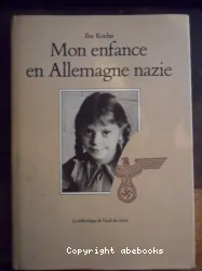 Mon enfance en Allemagne nazie