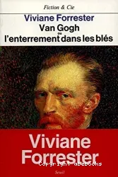 Van Gogh ou l'enterrement dans les blés