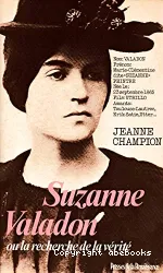 Suzanne Valadon ou la recherche de la vérité