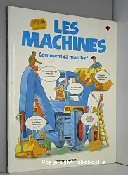 Machines, comment ça marche? (Les)