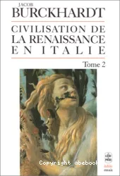 Civilisation de la Renaissance en Italie. Tome 2 (La)