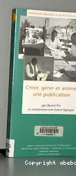 Créer, gérer et animer une publication