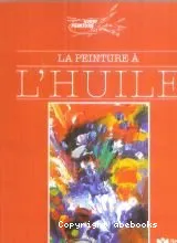 Peinture à l'huile (La)