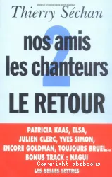 Nos amis les chanteurs. Tome 2