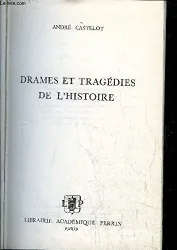 Drames et tragédies de l'histoire