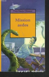 Mission aedes