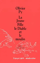 Jeune fille, le Diable et le moulin (La)