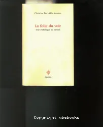 Folie du voir (La)