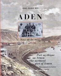 Aden, Port mythique du Yémen