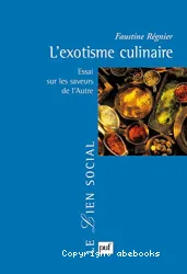 Exotisme culinnaire (L')