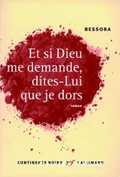 Et si Dieu me demande, dites-Lui que je dors