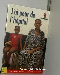 J'ai peur de l'hôpital