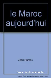 Maroc aujourd'hui (Le)