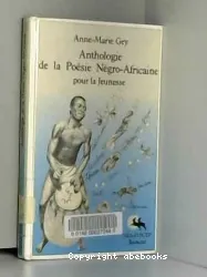 Anthologie de la poésie Négro-Africaine pour la jeunesse