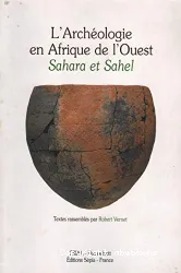 Archéologie en Afrique de l'Ouest (L')