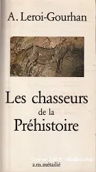 Chasseurs de la préhistoire (Les)