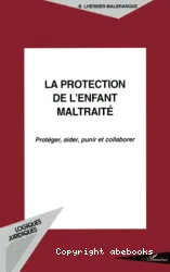 Protection de l'enfant maltraité (La)