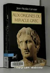 Aux origines du miracle grec