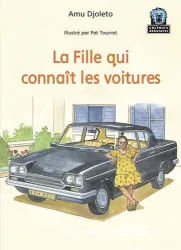 Fille qui connaît les voitures (La)